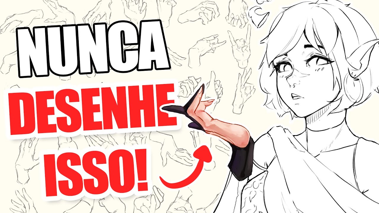 Como NÃO desenhar MÃOS!!