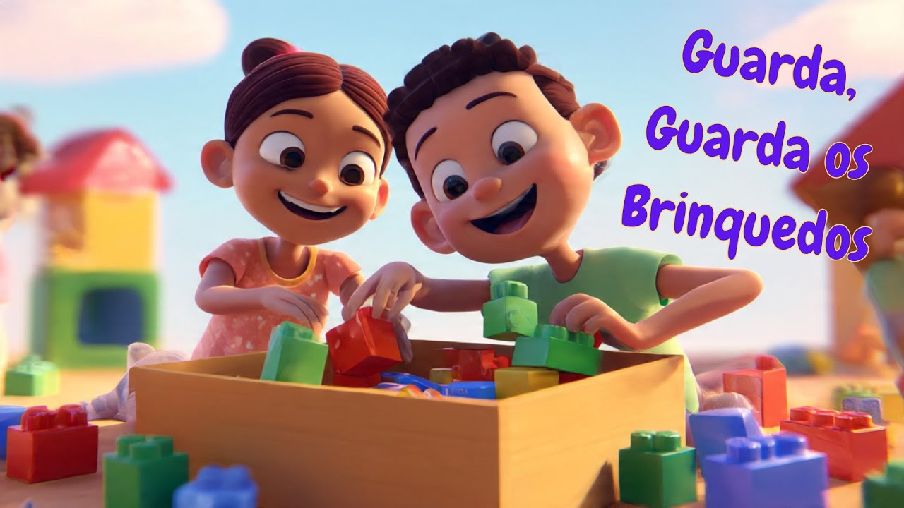 Guarda, Guarda os Brinquedos | Música Infantil Educativa