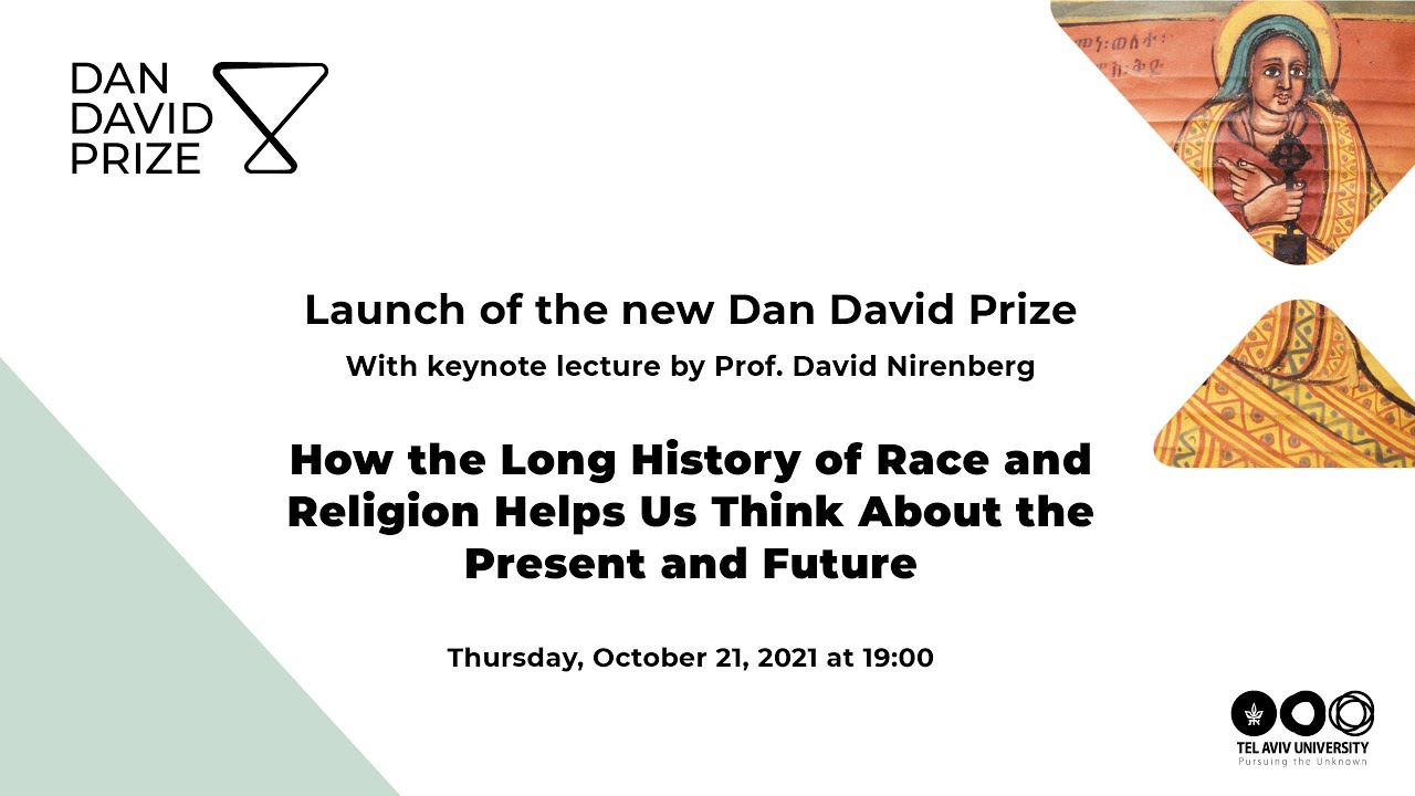 Launch of the new Dan David Prize with keynote lecture by Prof. David Nirenberg
