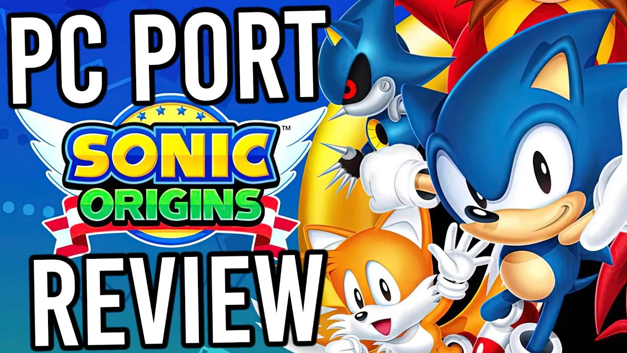 Sonic Origins PC Port Review: A Horrible, Expensive, And SAD Attempt At A Classic Sega Franchise