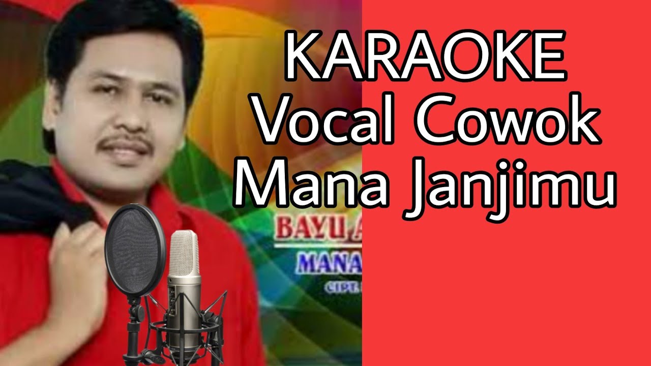 Karaoke Vocal Cowok Mana Janjimu(Bayu Arizona)#smulecovers #smulekaraoke