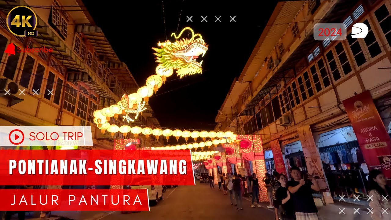 Solo trip PONTIANAK SINGKAWANG TERBARU 9 MARET 2024 jalur pantura