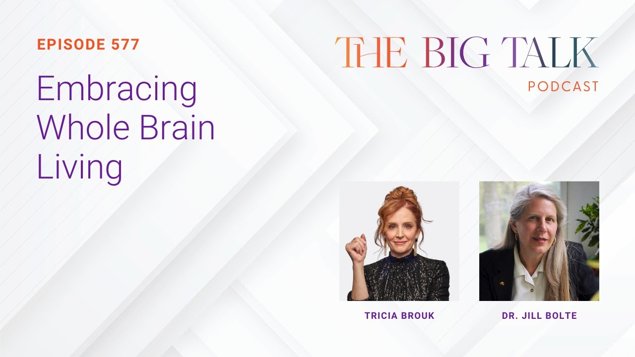 577 Jill Bolte Taylor | Embracing Whole Brain Living