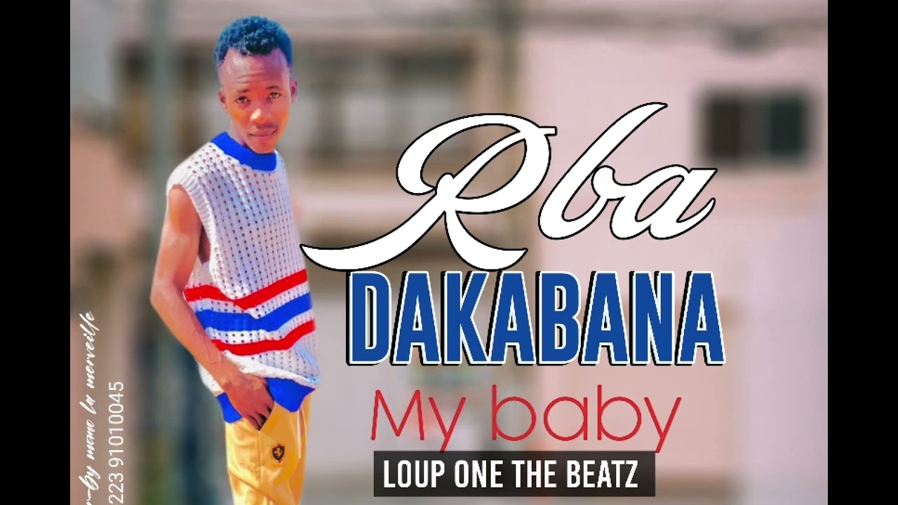 RBA DAKABANA -_MY BABY_PROD BY LOUP ON THE BEATZ(2023)