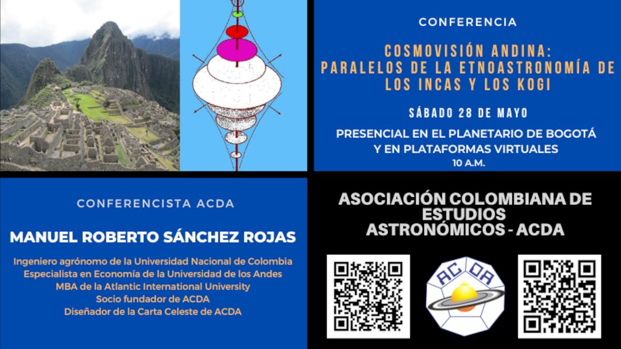 COSMOVISIÓN ANDINA: PARALELOS DE LA ETNOASTRONOMÍA DE LOS INCAS Y LOS KOGI