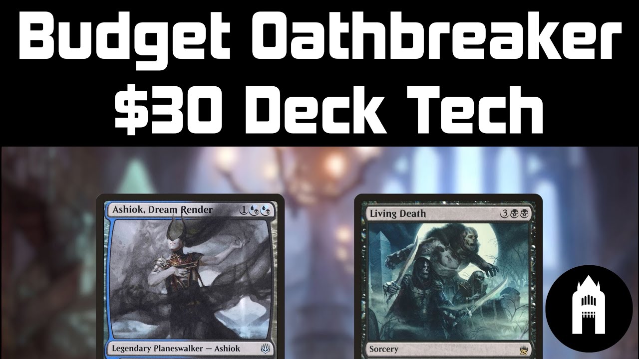 Ashiok, Dream Render + Living Death | Budget Oathbreaker Deck Tech $30 | Midrange | MTG