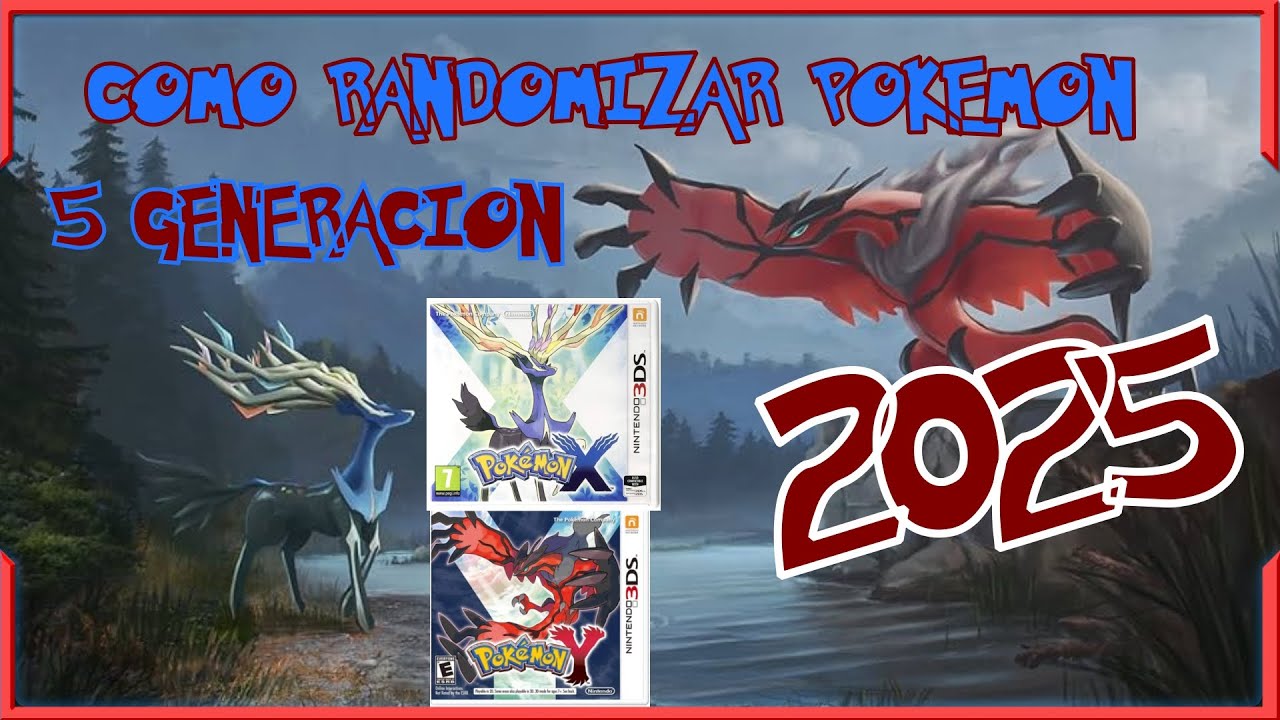 ✅✨Cómo RANDOMIZAR JUEGOS DE  POKÉMON de SEXTA GENERACIÓN FÁCIL y RÁPIDO EN 2025 ✨✅ -  TheTom7