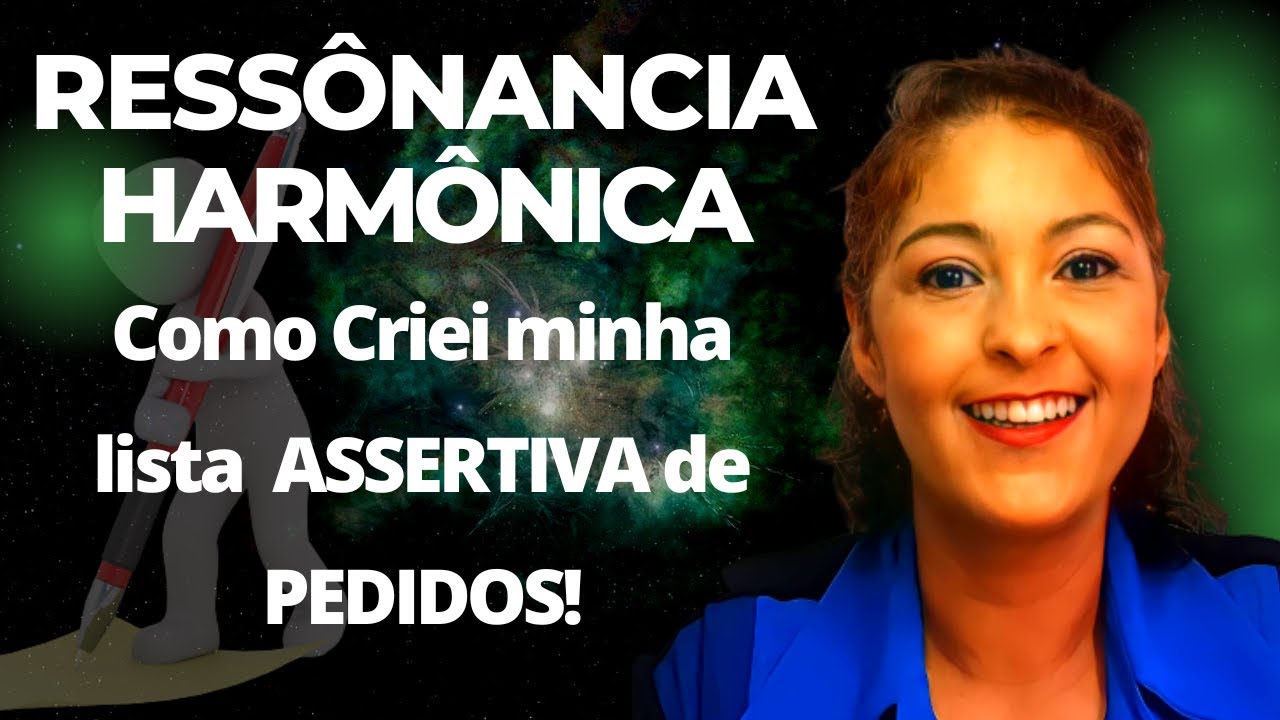 Ressonância Harmônica -  Como Criei minha lista ASSERTIVA de PEDIDOS?