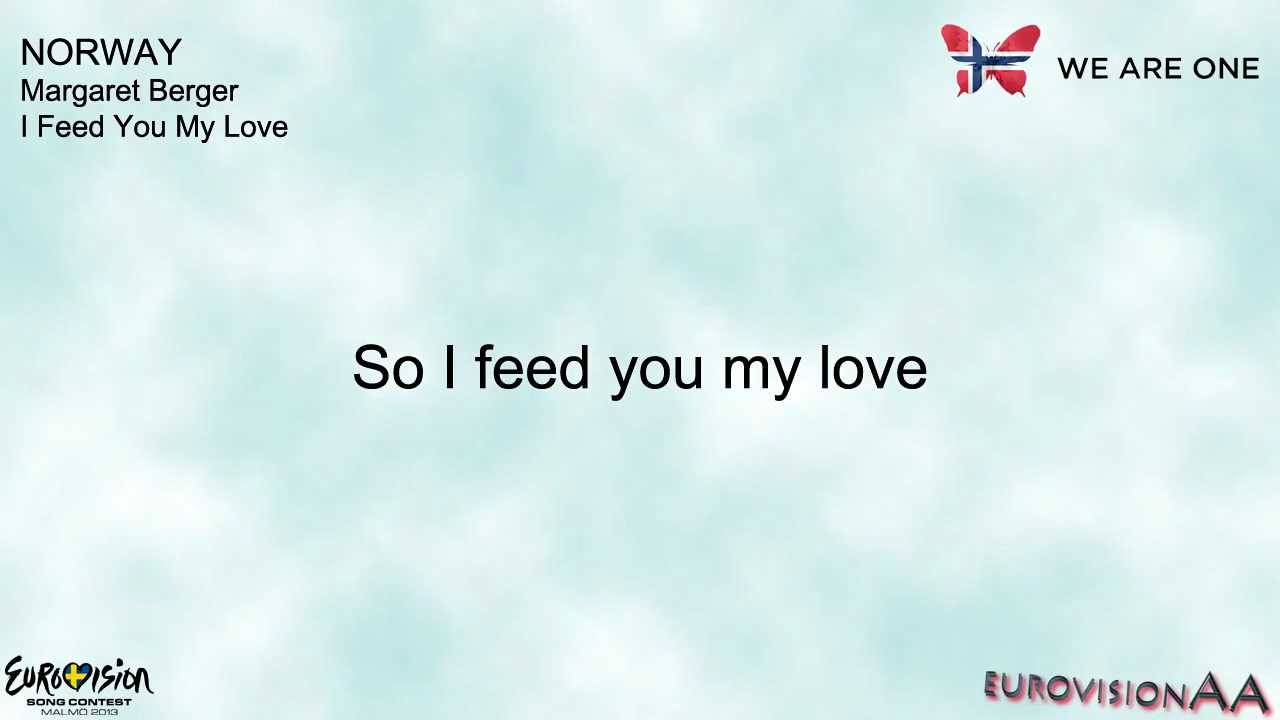 Eurovision 2013 | Norway: Margaret Berger - I Feed You My Love | Lyrics
