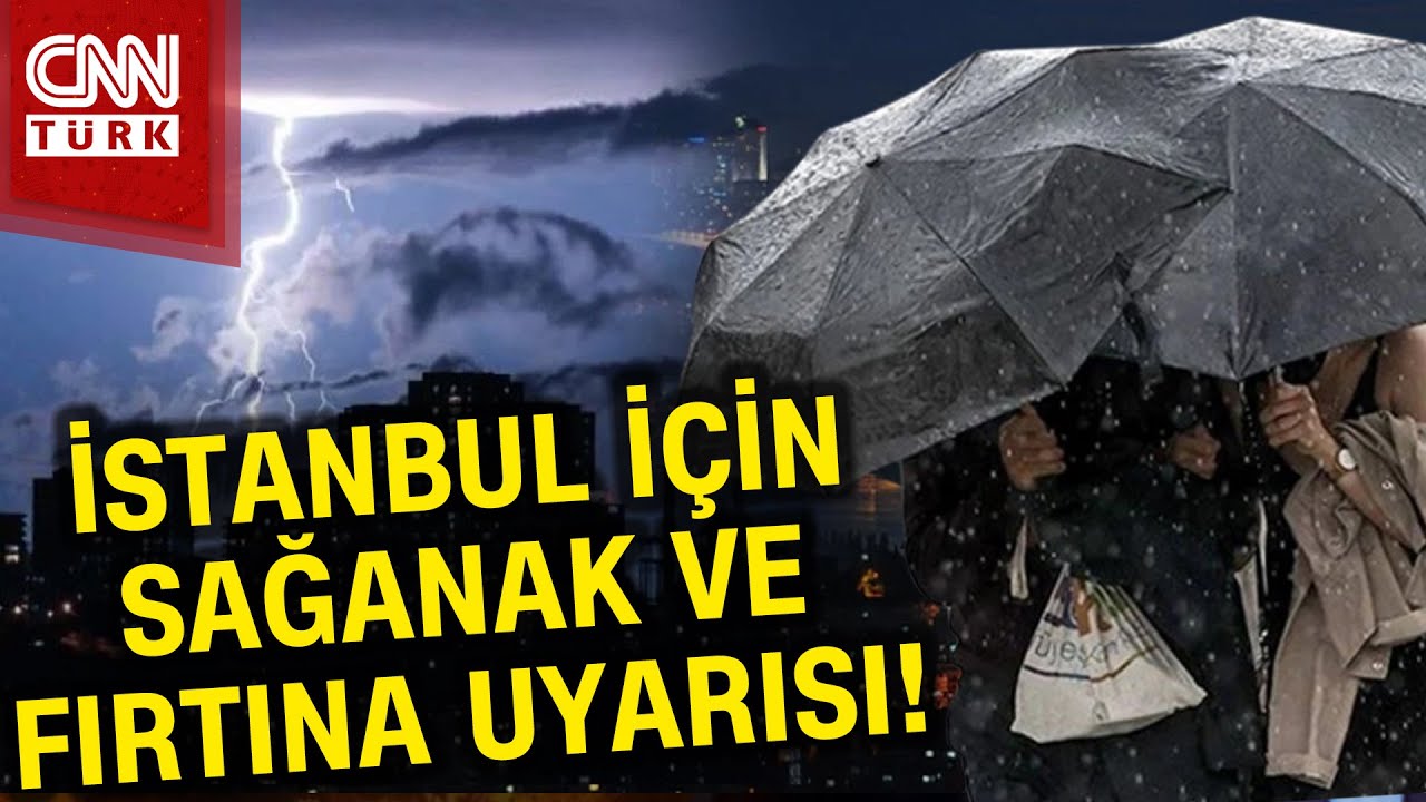 İstanbullular Dikkat! İstanbul'a Sağanak ve Fırtına Uyarısı! #Haber