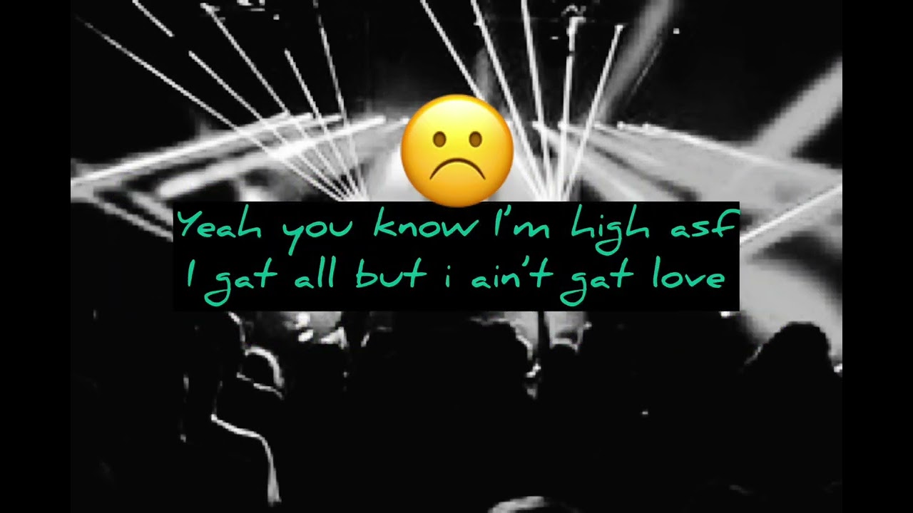 Lyrics video for #highasf by newboi ft sanbobo
