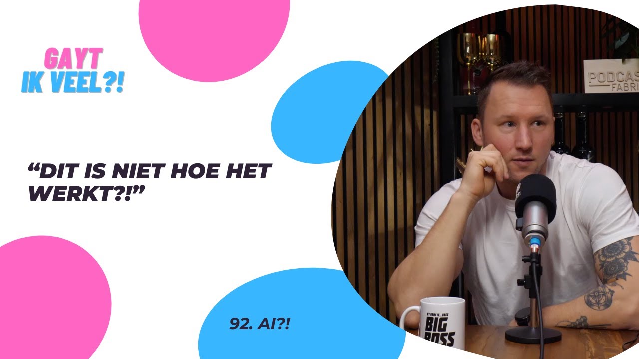 92. Gayt ik Veel?! - AI?!