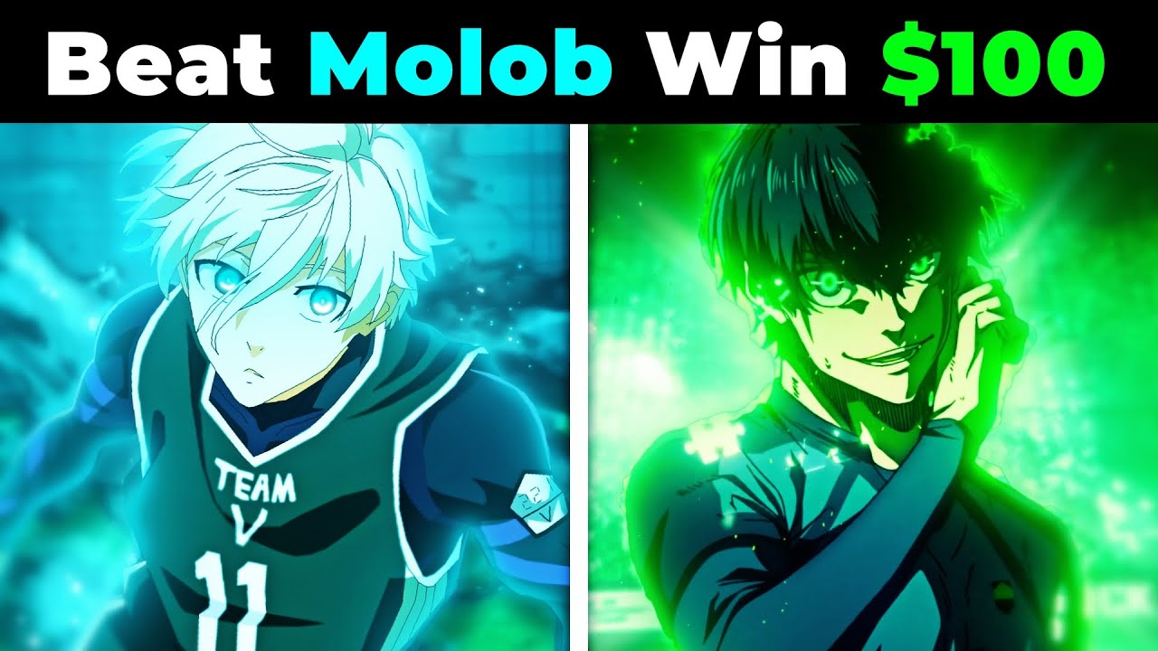 Beat Molob. Win $100