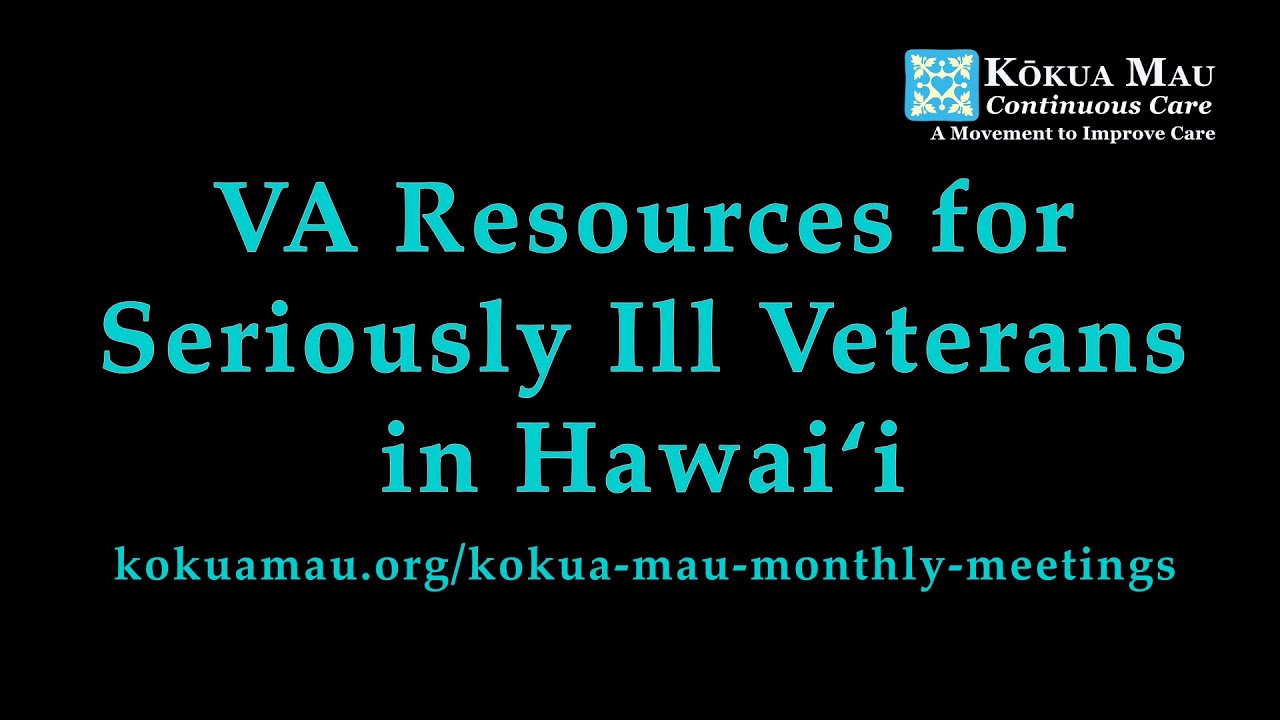 VA Resources for Seriously Ill Veterans in Hawaii