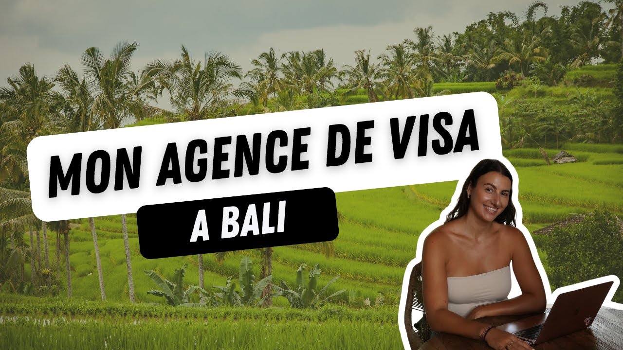 Visa Bali : l’agence officielle que je recommande 🇮🇩 ✅