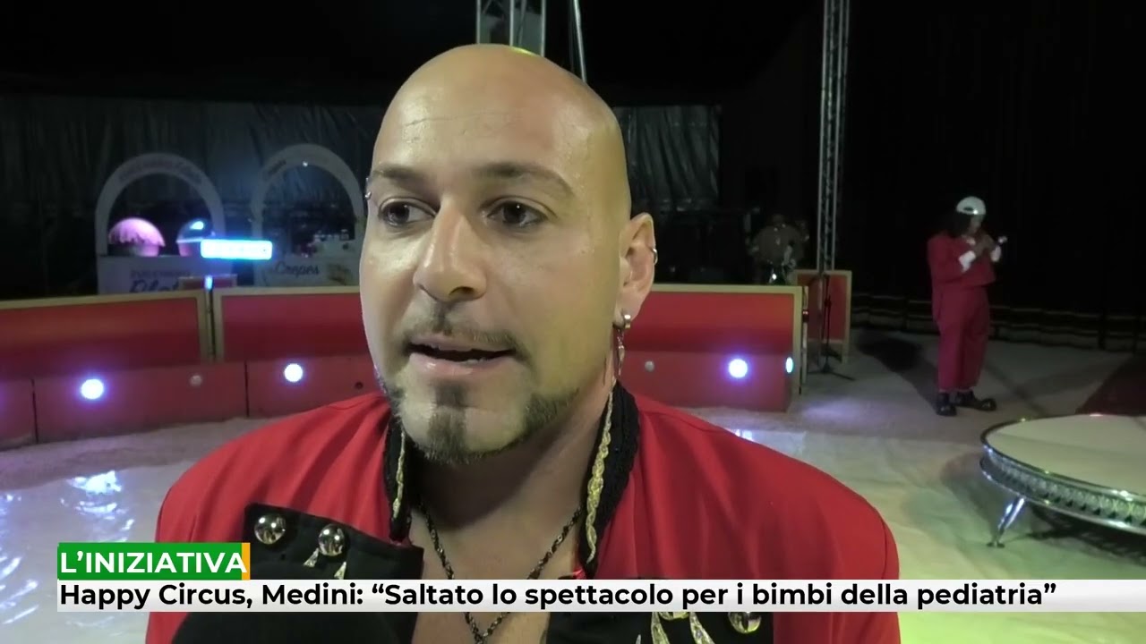 Happy Circus, Medini: “Saltato lo spettacolo per i bimbi della pediatria”