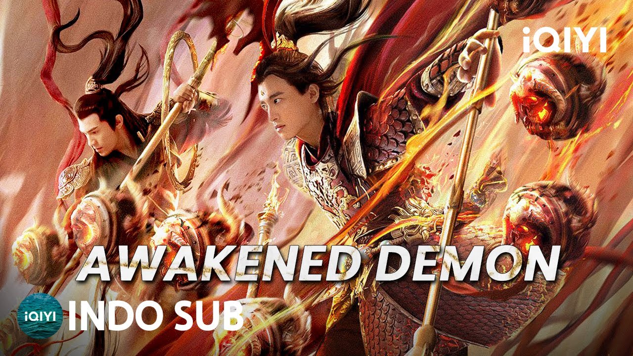 【INDO SUB】Awakened Demon | Fantasi/Petualangan | iQIYI Film Tiongkok