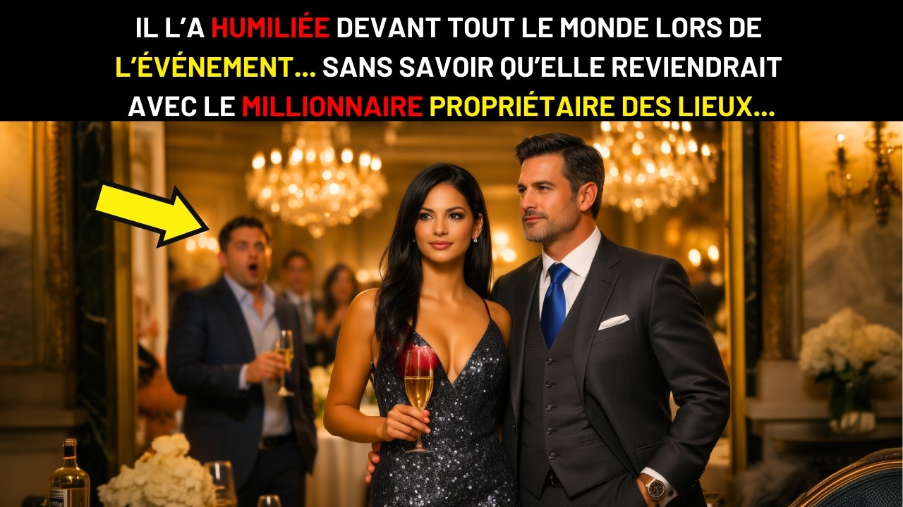 IL L’A HUMILIÉE DEVANT TOUS À L’ÉVÉNEMENT... SANS SAVOIR QU’ELLE VIENDRAIT AVEC LE MILLIONNAIRE