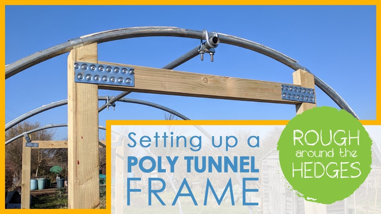 HOW TO BUILD A POLY TUNNEL - Part 2 (door frames and base rail)