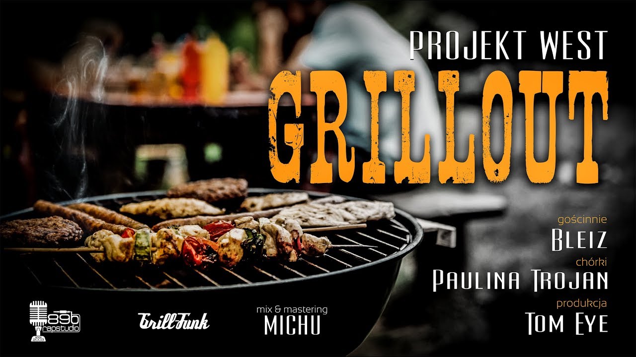 Projekt: WEST feat. Bleiz (Grill Funk) & Paulina Trojan - Grillout (Prod. Tom Eye) (2018) (G-Funk)