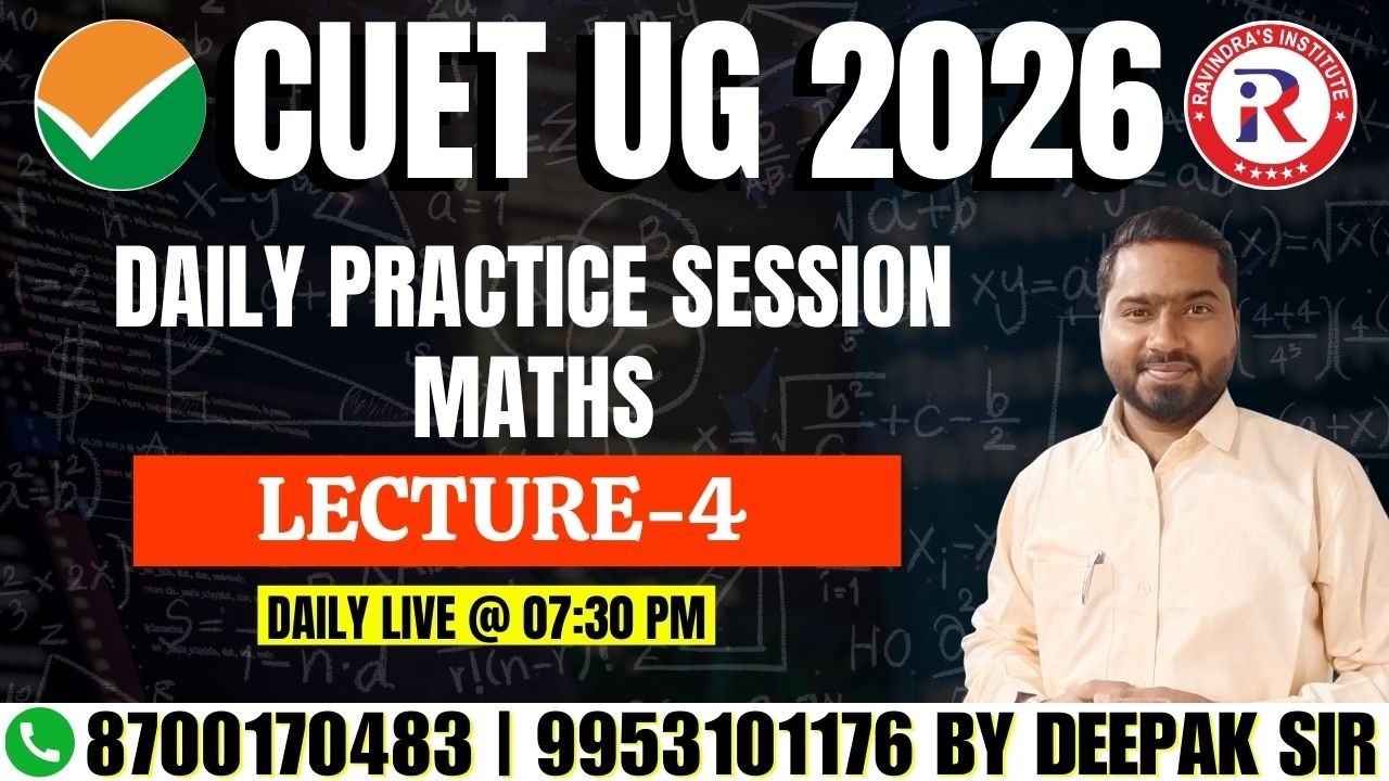 CUET 2026 Maths LIVE | Lecture - 4 | Full Practice Session with PYQs & Concepts | Short Tricks |