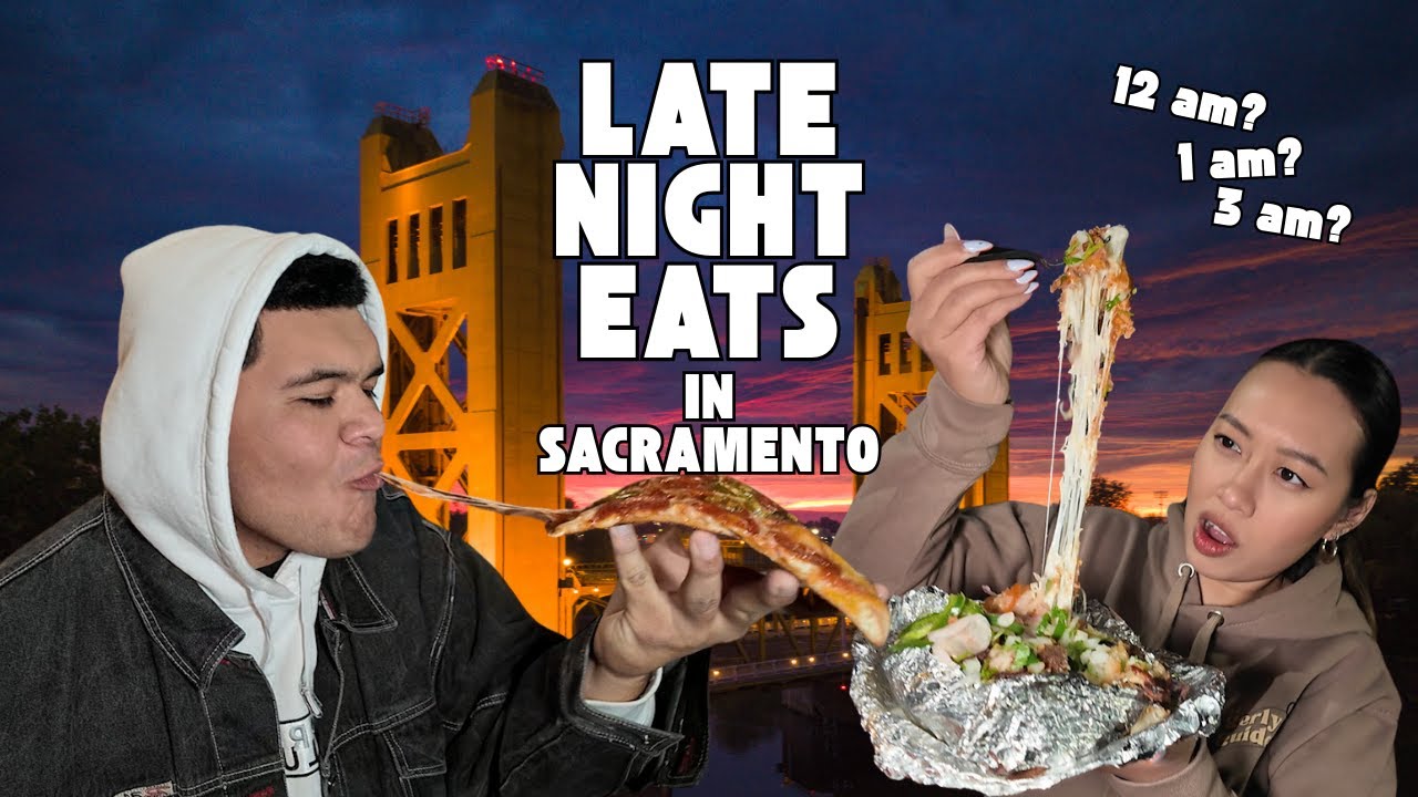 Best Late Night Eats in Sacramento