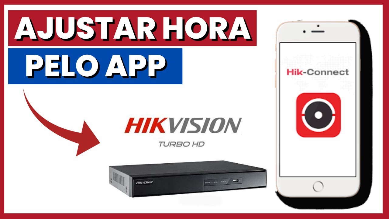 COMO AJUSTAR A DATA E HORA DO DVR HIKVISION PELO APP HIK CONNECT