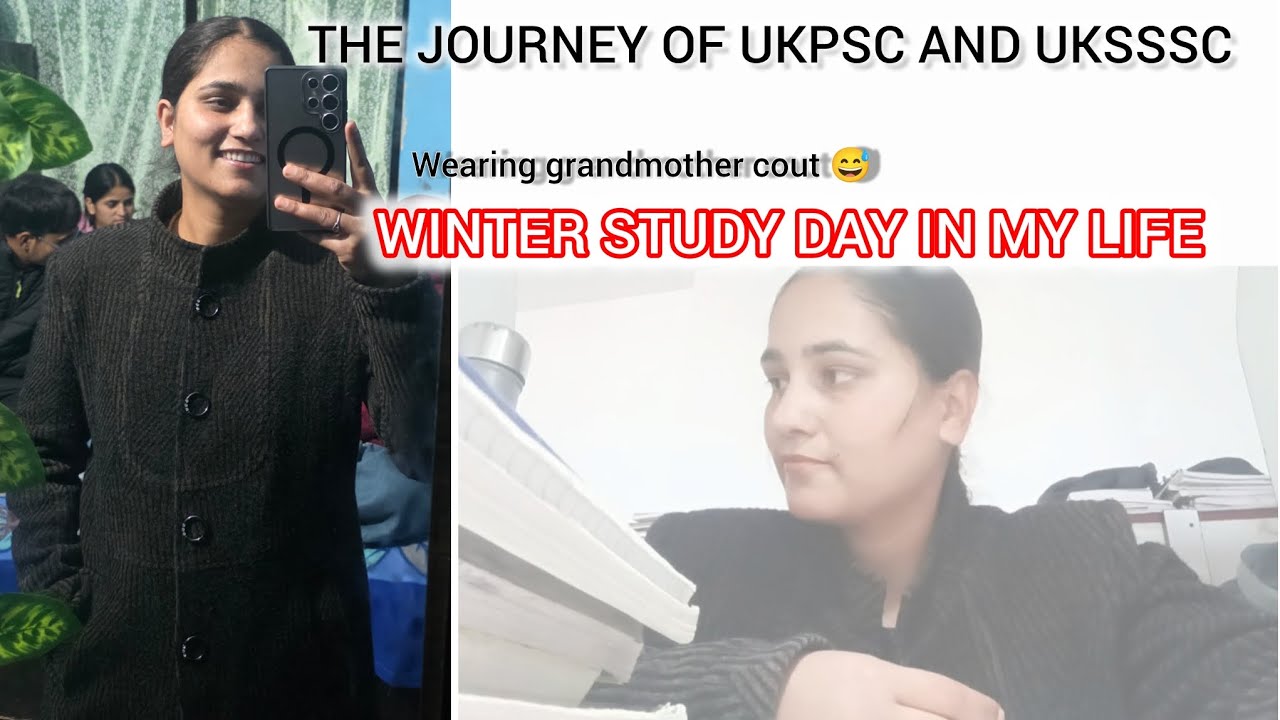WINTER STUDY DAY IN MY LIFE ll journey of ukpsc and uk ssc ll @oyeaspirents 