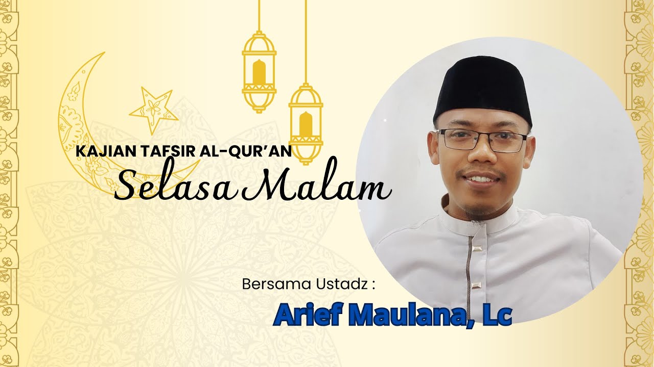 Kajian Tafsir Al-Qur'an Selasa Ba'da Shalat Magrib