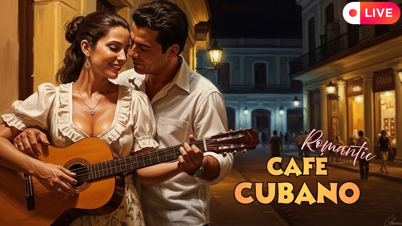 🌿 Café Cubano En Vivo | Música Cubana Chill Ambiente Café