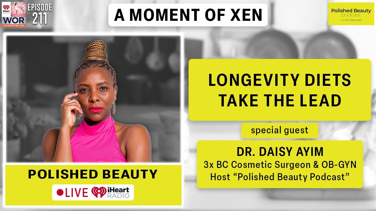 Longevity Diets Take the Lead - Dr. Daisy Ayim Ep211