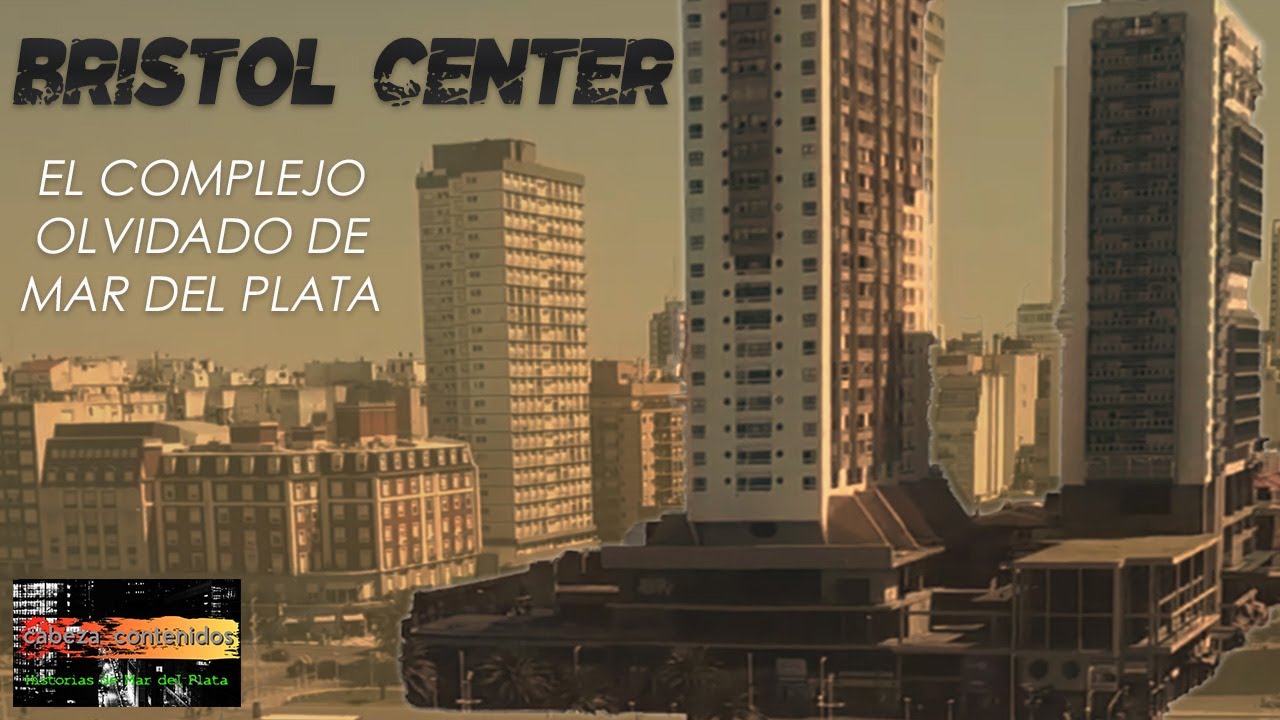 28 - Bristol Center - Historias de Mar del Plata