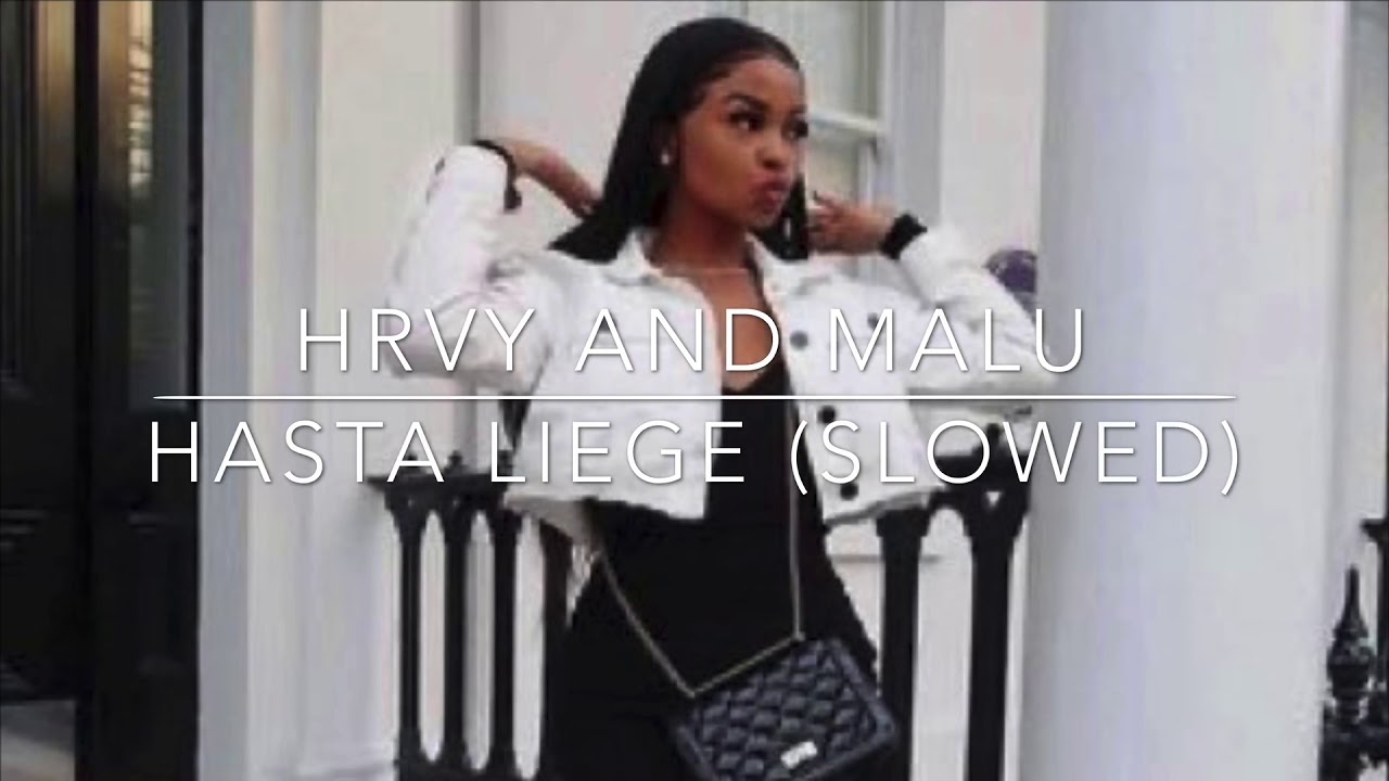HRVY & MALU// hasta luego (slowed)