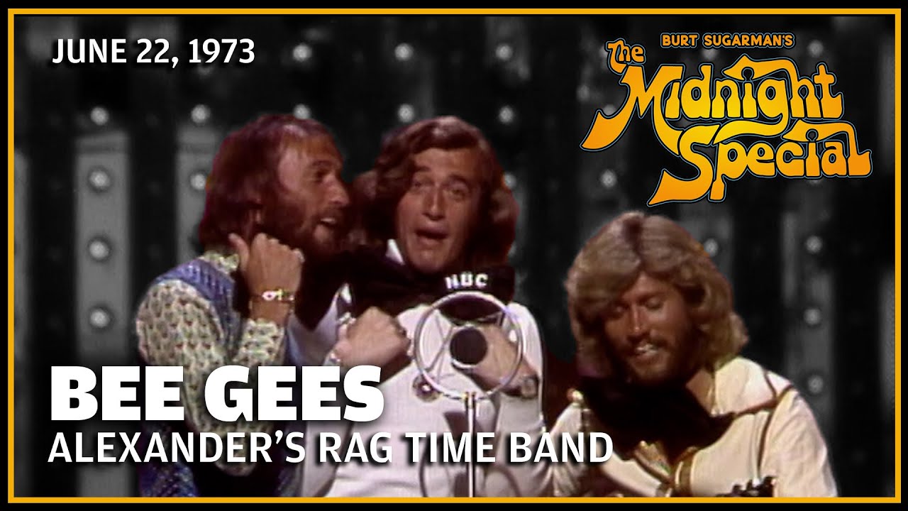 Alexander's Rag Time Band - Bee Gees | The Midnight Special