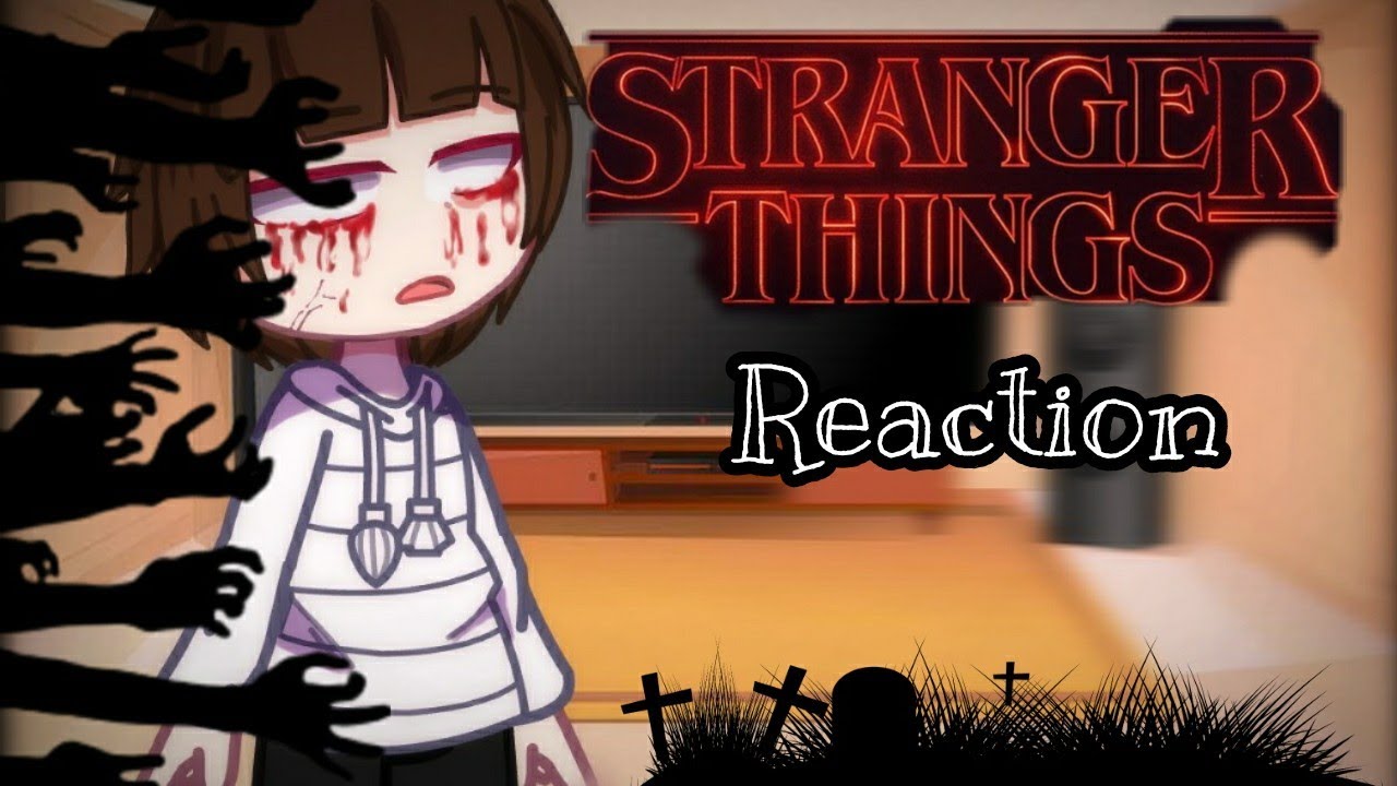 Stranger Things S1 Reaction Will Byer [Part 1]- ||✢Stranger Things✢|| My Au ||🥀