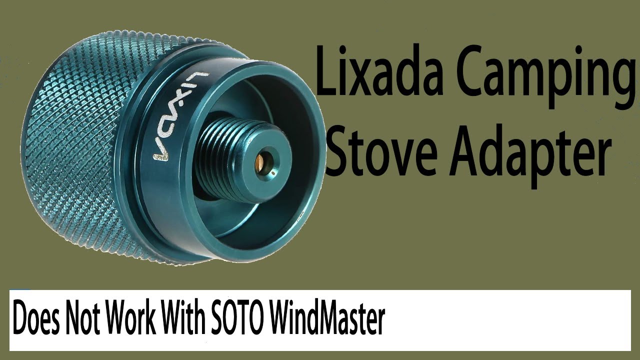 Lixada Camping Stove Adapter does not work with SOTO WindMaster