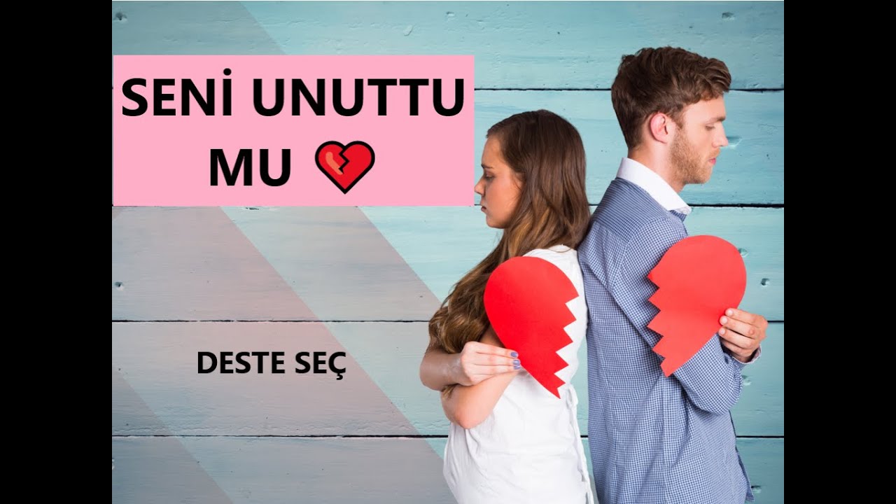 DESTE SEÇ 💔 AKLINDAKİ KİŞİ SENİ UNUTTU MU 💔