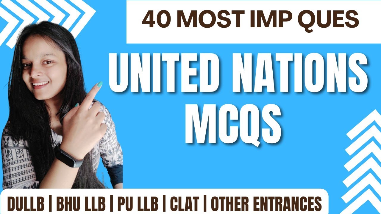 UNITED NATIONS MCQs | UN Static GK | Law Entrance | important questions | UN revision