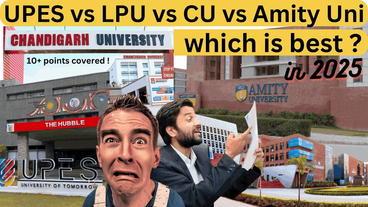 UPES vs LPU vs CU vs Amity Fees, Placement, Nirf Ranking, Campus size | Which one is better ?