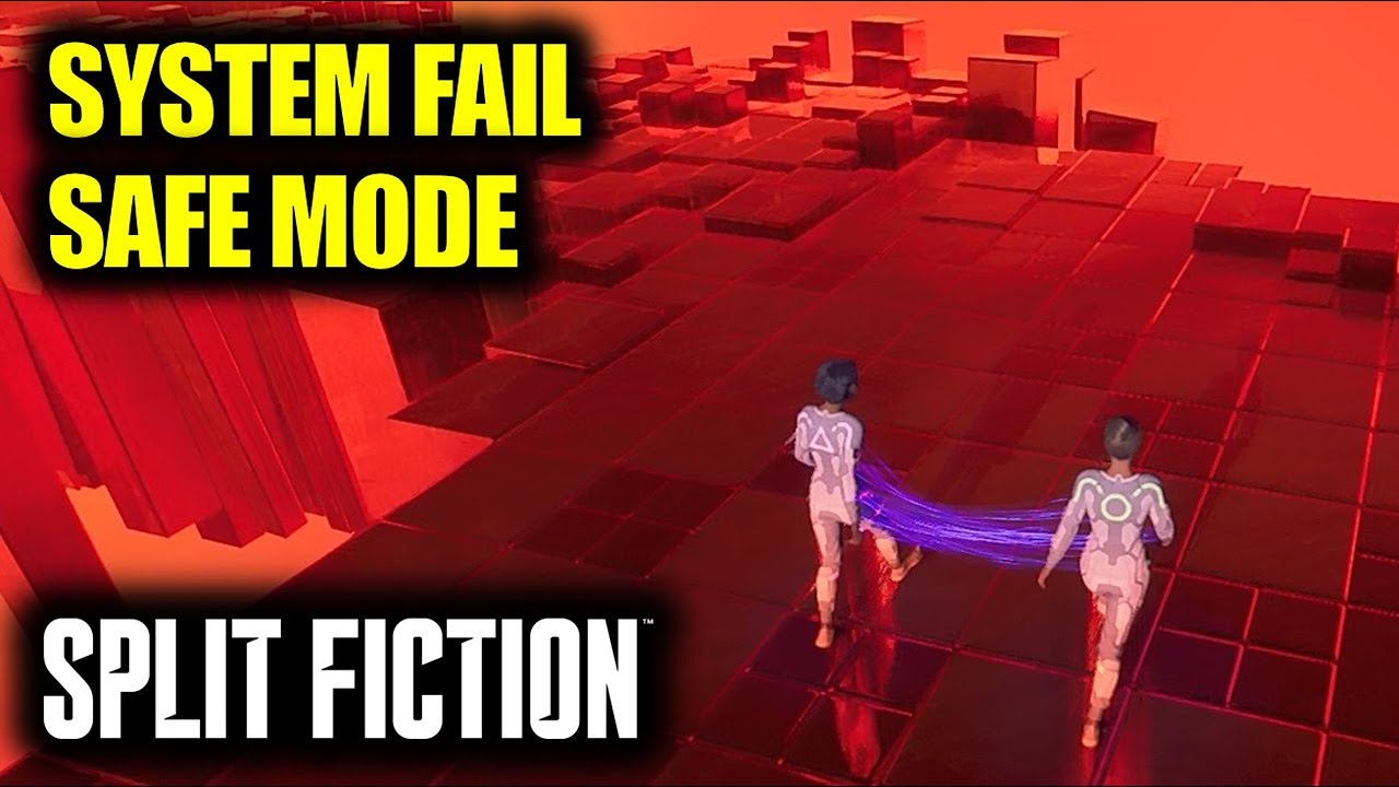 System Fail Safe Mode | Split Fiction