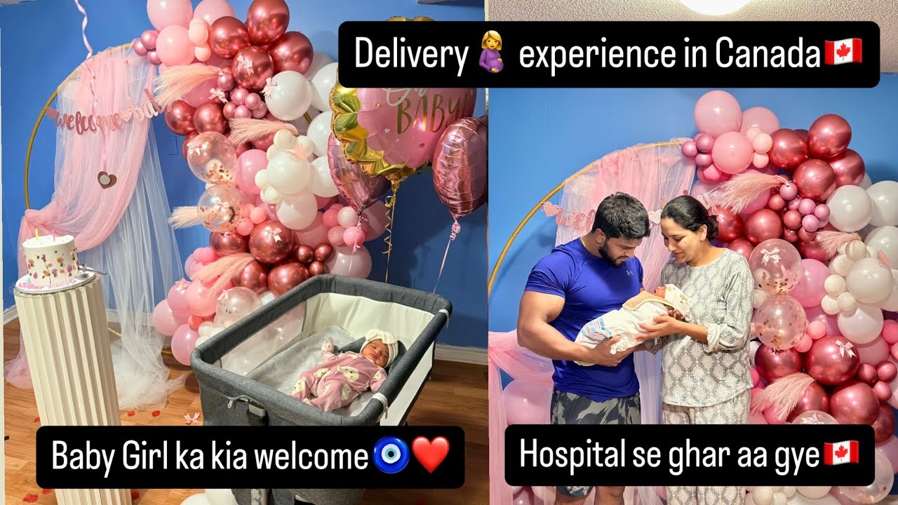Welcome home baby girl💝| Hospital se ghar aa gye🇨🇦| Delivery🤰 experience in Canada🇨🇦