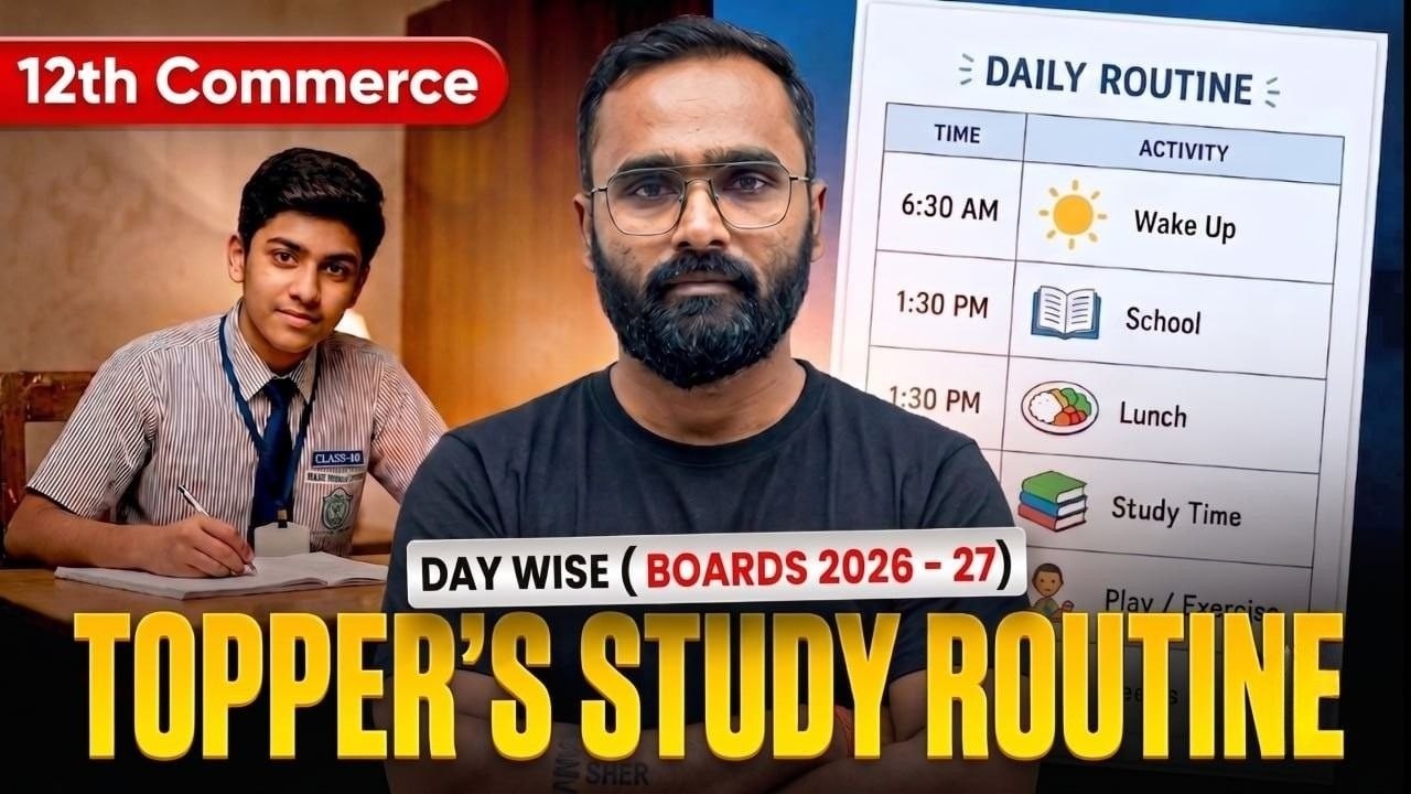 DAYWISE TOPPER'S STUDY ROUTINE !! | 12th COMMERCE BOARD EXAM 2027 | Pradeep Giri Sir
