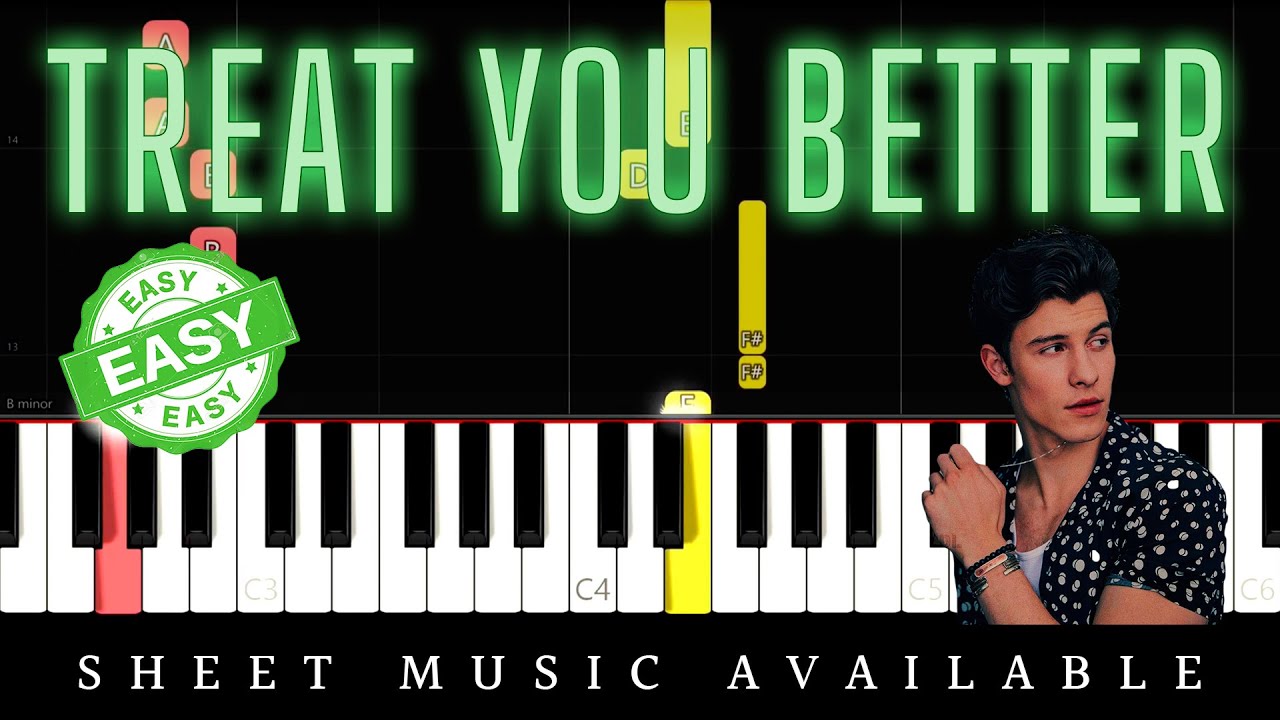 Shawn Mendes - Treat You Better (Easy Piano Tutorial) + Lyrics