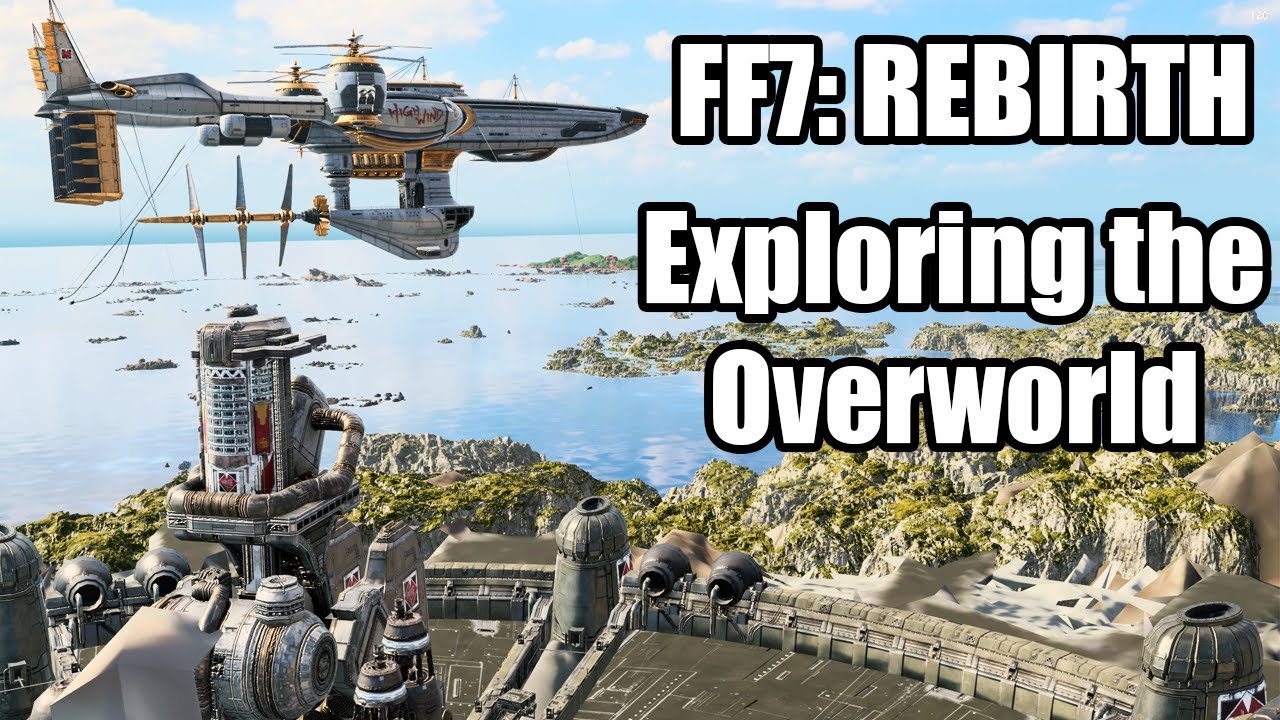 FFVII Rebirth - Exploring the Overworld