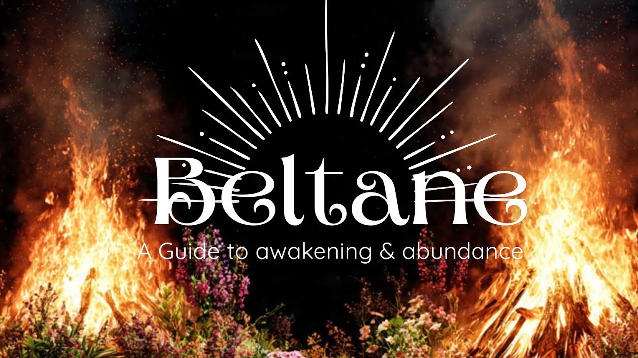Beltane 2026: A Guide to Symbolic Fire Rituals, Traditions & Spring Abundance