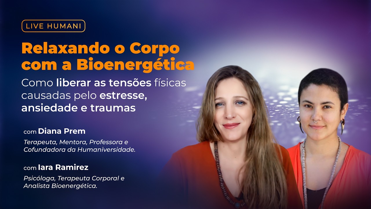 Relaxando o Corpo com Bioenerg&eacute;tica: Como liberar tens&otilde;es f&iacute;sicas causadas por estresse e ansiedade