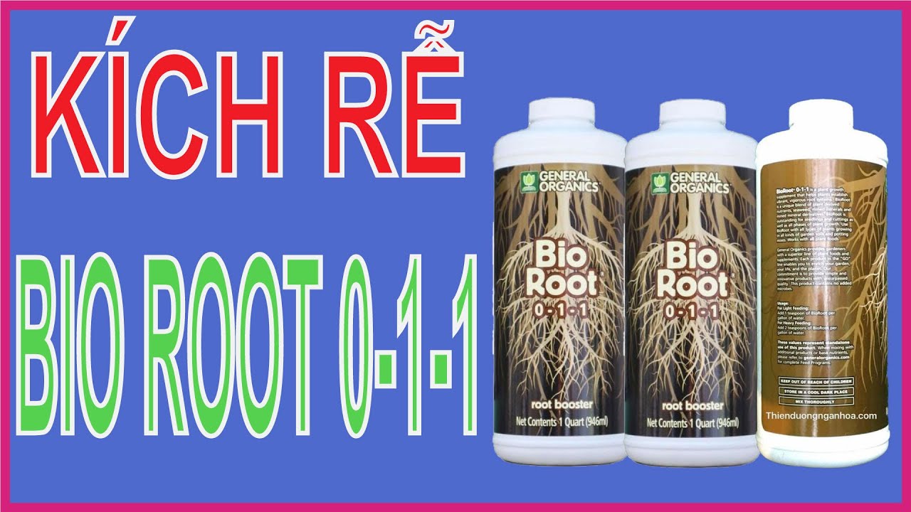 Kích rễ Bio Root 0-1-1 USA | General Organics BioRoot | Nông nghiệp 24h