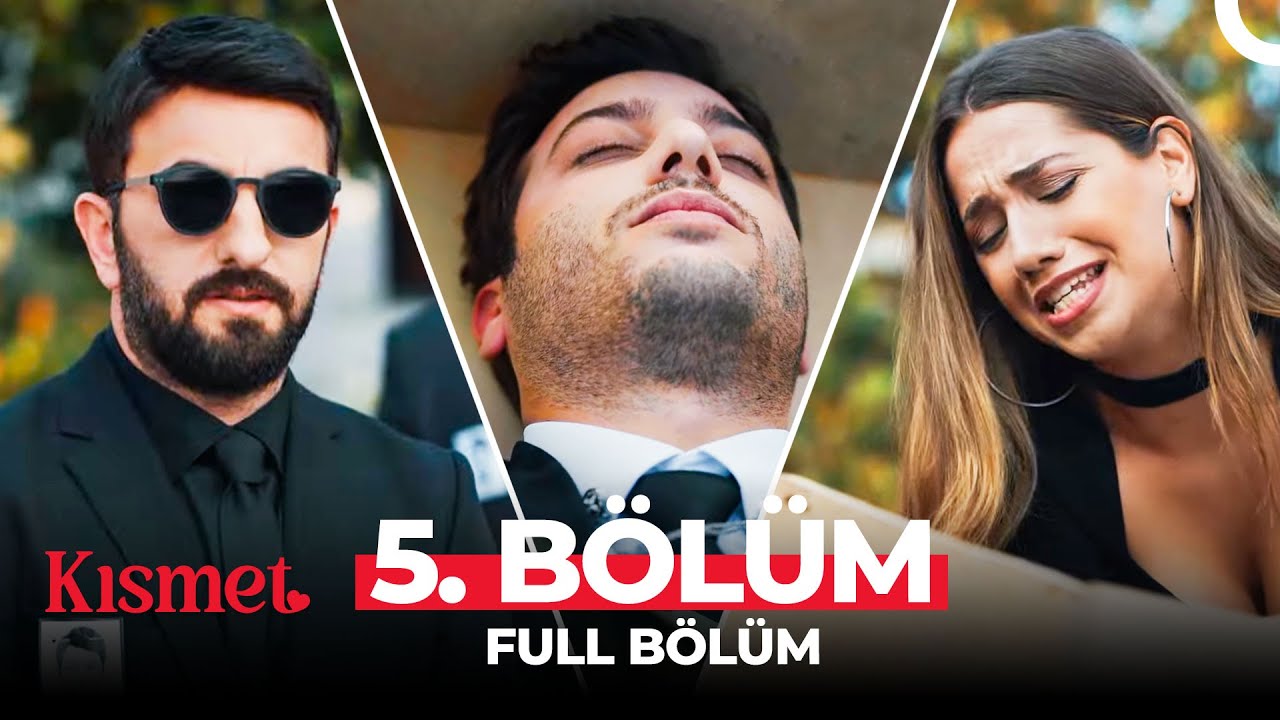 Kısmet 5. B&ouml;l&uuml;m