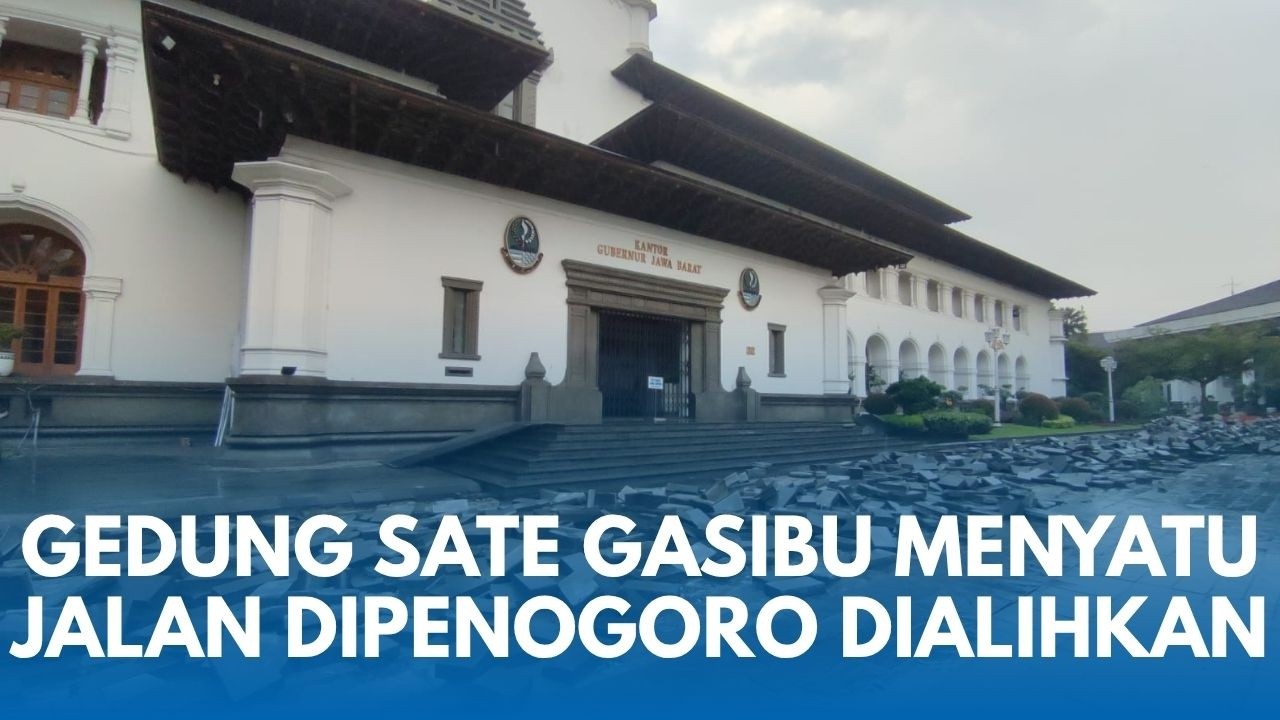 GEDUNG SATE GASIBU Satu Hamparan, Jalan Dipenogoro Dialihkan ke Jalan Baru: Kang Dedi Tata Kantornya