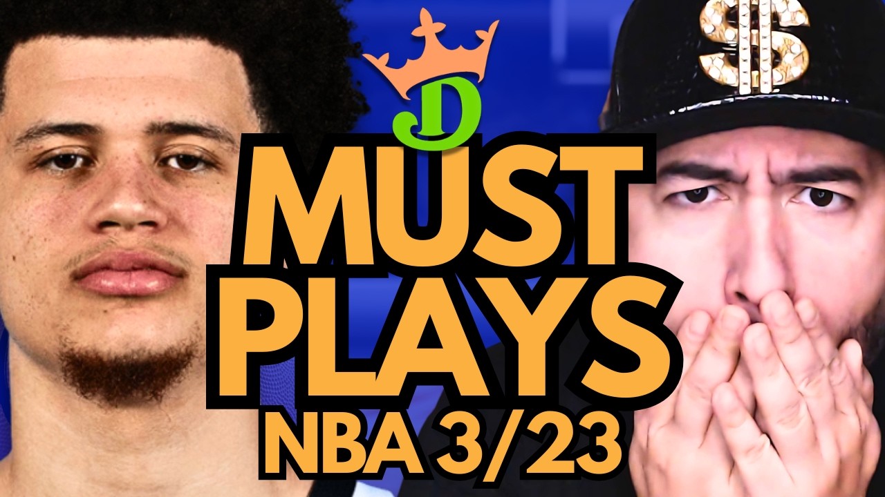 NBA DFS Monday 3/23 (DraftKings NBA MUST PLAYS) | NBA DFS Picks